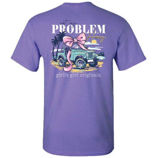 Not My Problem Girlie Girl Graphic Tee